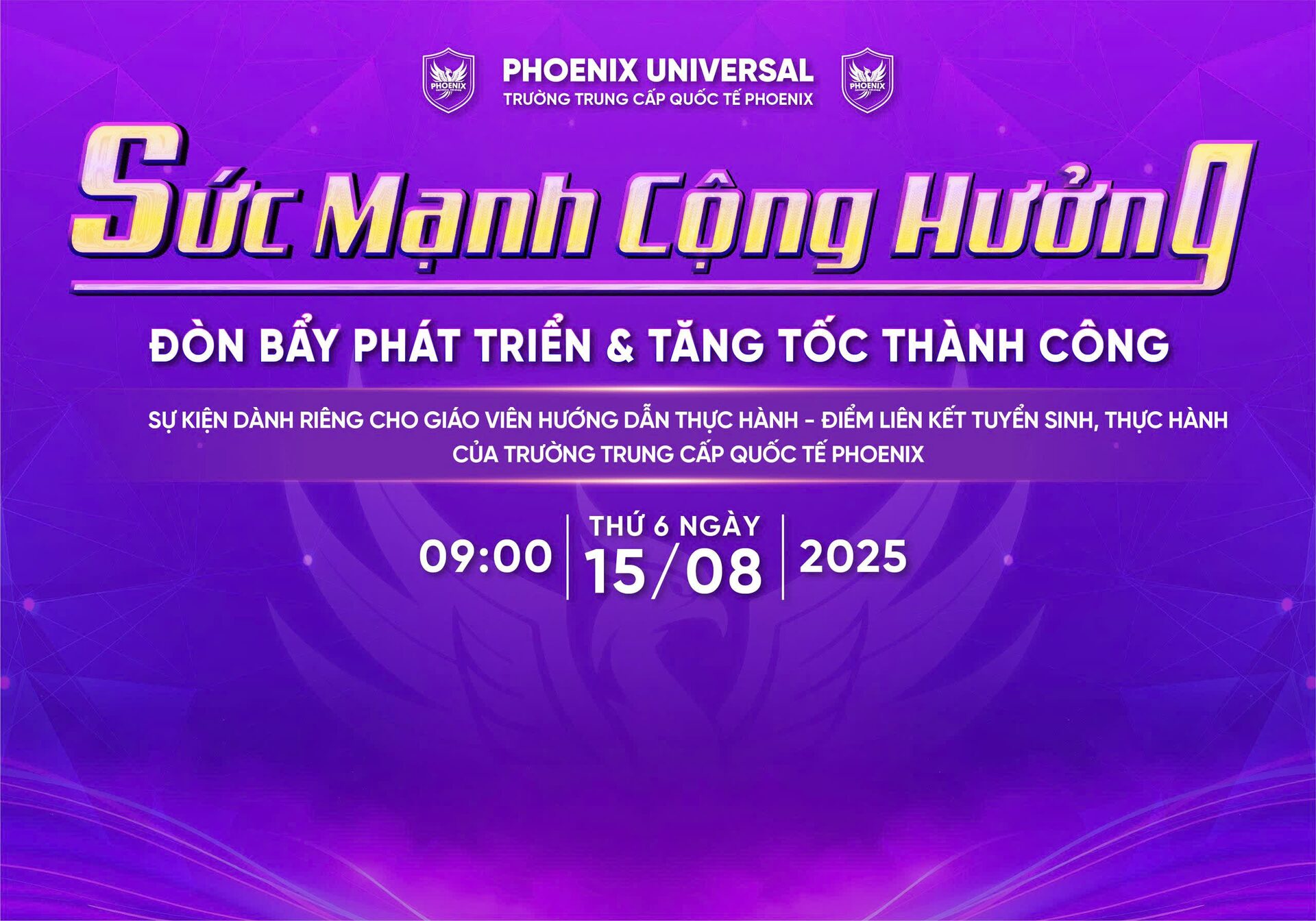 Sự Kiện “Sức Mạnh Cộng Hưởng – Đón Bắt Phát Triển & Tăng Tốc Thành Công” Của Trường Trung Cấp Quốc Tế Phoenix